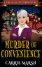 [Stowe Village Mystery 01] • Murder of Convenience